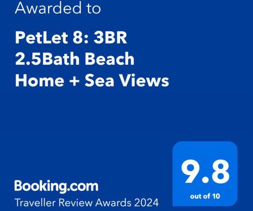 PetLet 8: 3BR 2.5Bath Beach Home + Sea Views